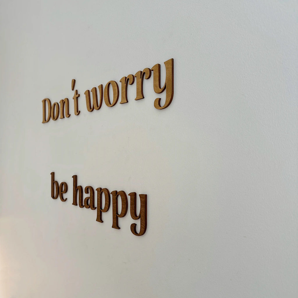 Don't worry, be happy